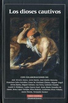 DIOSES CAUTIVOS, LOS | 9788481099584 | VARIOS AUTORES