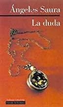 DUDA, LA | 9788481093193 | SAURA, ÁNGELES