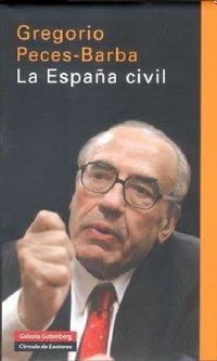 ESPAÑA CIVIL, LA | 9788481094916 | PECES-BARBA MARTÍNEZ, GREGORIO