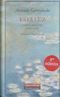 ESTA LUZ | 9788481091403 | GAMONEDA, ANTONIO