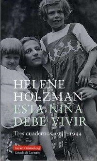 ESTA NIÑA DEBE VIVIR | 9788481095142 | HOLZMAN, HELENE