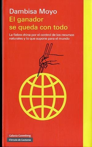 GANADOR SE QUEDA CON TODO, EL | 9788415472582 | MOYO, DAMBISA