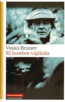 HOMBRE VIGILADO, EL | 9788481098303 | BRANEV, VESKO