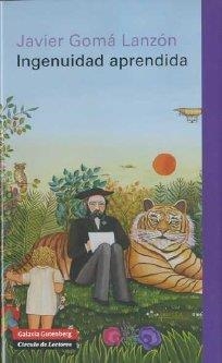 INGENUIDAD APRENDIDA | 9788481099195 | GOMÁ LANZÓN, JAVIER