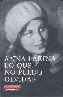 LO QUE NO PUEDO OLVIDAR | 9788481095388 | LÁRINA, ANNA