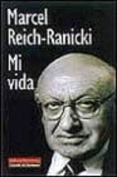 MI VIDA | 9788481093032 | REICH-RANICKI, MARCEL