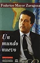 MUNDO NUEVO, UN | 9788481093056 | MAYOR ZARAGOZA, FEDERICO