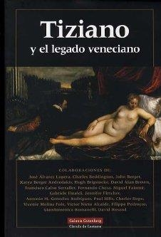 TIZIANO Y EL LEGADO VENECIANO | 9788481095159 | VARIOS AUTORES