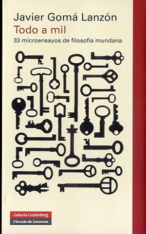 TODO A MIL | 9788481099751 | GOMÁ LANZÓN, JAVIER