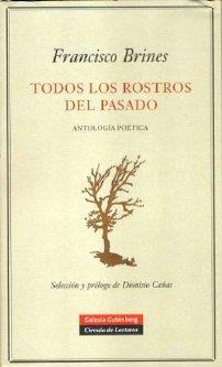 TODOS LOS ROSTROS DEL PASADO | 9788481097023 | BRINES BAÑÓ, FRANCISCO