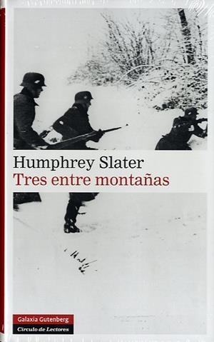 TRES ENTRE MONTAÑAS | 9788481099775 | SLATER, HUMPHREY