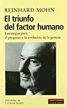 TRIUNFO DEL FACTOR HUMANO, EL | 9788481092943 | MOHN, REINHARD