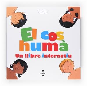 COS HUMA, EL. UN LLIBRE INTERACTIU | 9788466118217 | HÉDELIN, PASCALE