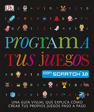 PROGRAMA TUS JUEGOS CON SCRATCH | 9780241420553 | VORDERMAN, CAROL