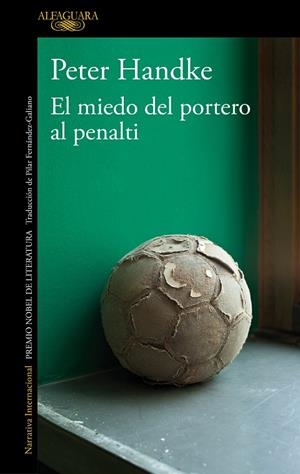 MIEDO DEL PORTERO AL PENALTY, EL | 9788420470153 | HANDKE, PETER
