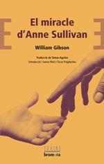 MIRACLE D'ANNE SULLIVAN, EL | 9788490262603 | GIBSON, WILLIAM