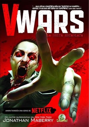 V-WARS 01 : LA REINA ESCARLATA | 9788494923753 | MABERRY, JONATHAN / ROBINSON, ALAN
