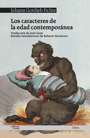 CARACTERES DE LA EDAD CONTEMPORÁNEA, LOS | 9788417134310 | FICHTE, JOHANN GOTTLIEB