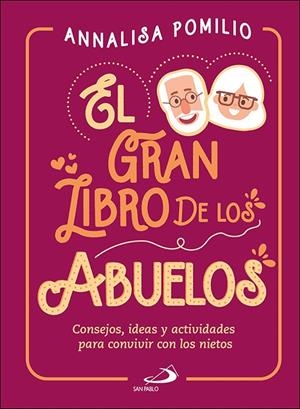 GRAN LIBRO DE LOS ABUELOS, EL | 9788428557535 | POMILIO, ANNALISA