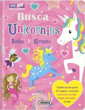 BUSCA UNICORNIOS | 9788467769241 | EDICIONES, SUSAETA