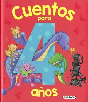 CUENTOS PARA 4 AÑOS | 9788467769623 | EDICIONES, SUSAETA