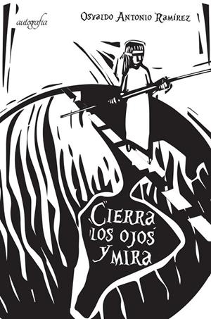 CIERRA LOS OJOS Y MIRA | 9788417169572 | ANTONIO RAMÍREZ, OSVALDO