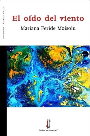 OIDO DEL VIENTO, EL | 9788416764914 | FERIDE MOISOIU, MARIANA