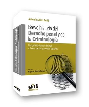 BREVE HISTORIA DEL DERECHO PENAL Y DE LA CRIMINOLOGÍA | 9788412089202 | SOLON RUDA, ANTONIO