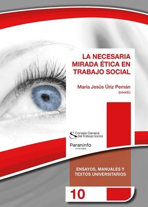 NECESARIA MIRADA ÉTICA EN TRABAJO SOCIAL, LA | 9788428344166 | URIZ PEMAN, MARIA JESUS / URSUA LEZAUN