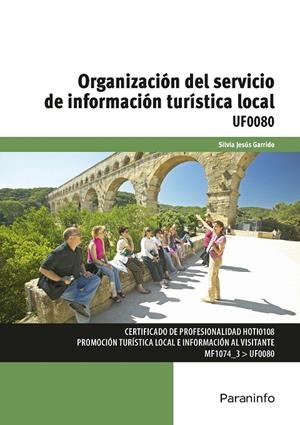 ORGANIZACION DEL SERVICIO DE INFORMACION TURISTICA LOCAL | 9788428339780 | JESUS GARRIDO, SILVIA