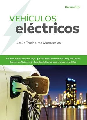 VEHÍCULOS ELÉCTRICOS | 9788428343039 | TRASHORRAS MONTECELOS, JESÚS