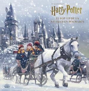 HARRY POTTER : EL POP-UP DE LA NAVIDAD EN HOGWARTS | 9788467937558 | REVENSON, JODY