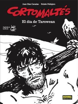 CORTO MALTES. EL DIA DE TAROWEAN (ED. B/N) | 9788467938203 | DIAZ CANALES, JUAN / PELLEJERO, RUBÉN