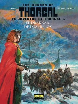 MUNDOS DE THORGAL, LOS : LA JUVENTUD DE THORGAL 06 | 9788467939583 | YANN / SURZHENKO