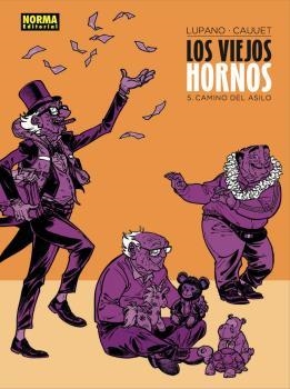 VIEJOS HORNOS, LOS 05 : CAMINO DEL ASILO | 9788467939606 | LUPANO / CAUUET