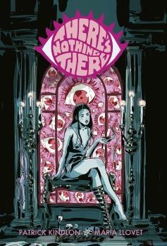THERE'S NOTHING THERE (NO HAY NADA AHÍ) | 9788467939439 | LLOVET, MARIA / KINDLON, PATRICK