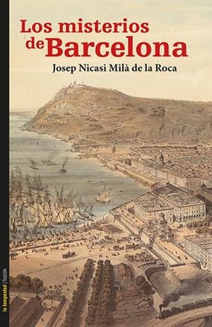 MISTERIOS DE BARCELONA, LOS | 9788479481711 | MILÀ DE LA ROCA, JOSEP NICASI