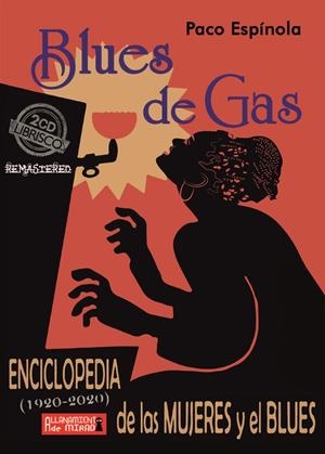 BLUES DE GAS. ENCICLOPEDÍA DE LAS MUJERES Y EL BLUES | 9788494977039 | ESPÍNOLA VAQUERO, PACO