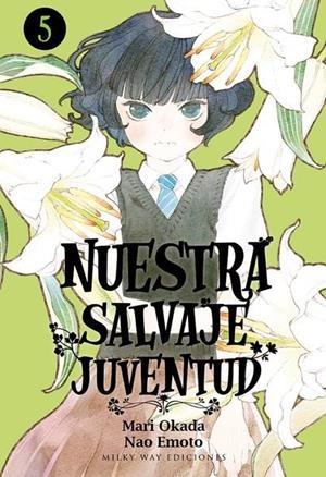 NUESTRA SALVAJE JUVENTUD 05 | 9788417820657 | MARI, OKADA