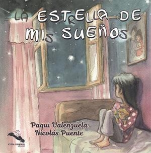 ESTRELLA DE MIS SUEÑOS, LA | 9788412017953 | VALENZUELA, PAQUI / PUENTE, NICOLÁS