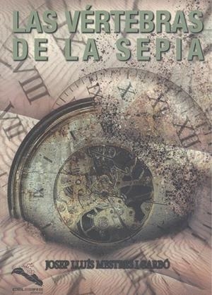 VÉRTEBRAS DE LA SEPIA, LAS | 9788412028010 | MESTRES I CARBÓ, JOSEP LLUÍS