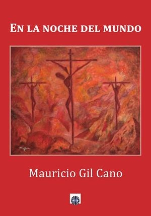 EN LA NOCHE DEL MUNDO | 9788417391294 | GIL CANO, MAURICIO