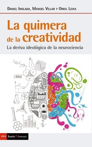 QUIMERA DE LA CREATIVIDAD, LA | 9788498889253 | INGLADA, DANIEL