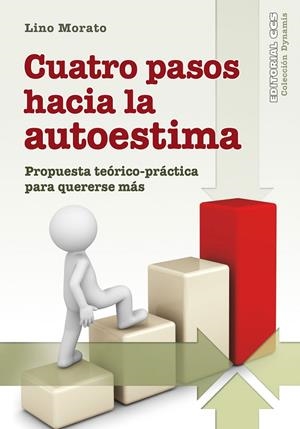 CUATRO PASOS HACIA LA AUTOESTIMA | 9788490239612 | MORATO, LINO