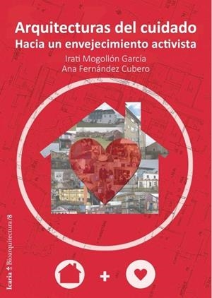 ARQUITECTURAS DEL CUIDADO | 9788498889284 | MOGOLLÓN GARCÍA, IRATI