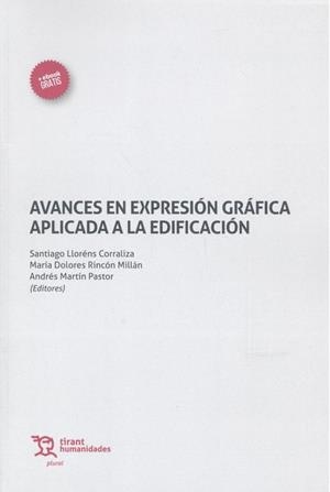 AVANCES EN EXPRESIÓN GRÁFICA APLICADA A LA EDIFICACIÓN | 9788417973124 | LLORENS CORRALIZA, SANTIAGO