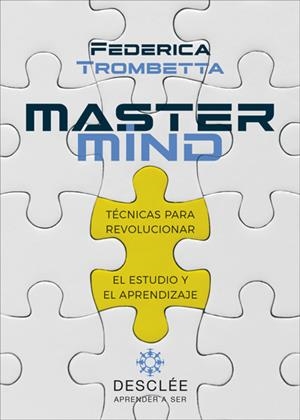 MASTERMIND. TECNICAS PARA REVOLUCIONAR EL ESTUDIO | 9788433030733 | TROMBETTA, FEDERICA