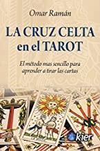 CRUZ CELTA EN EL TAROT, LA | 9788417581312 | TAMÁN, OMAR