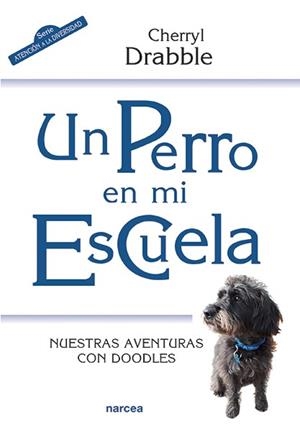 PERRO EN MI ESCULEA, UN | 9788427726413 | DRABBLE, CHERRYL