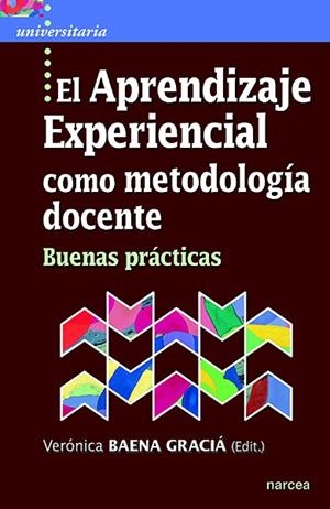 APRENDIZAJE EXPERIENCIAL COMO METODOLOGIA DOCENTE | 9788427726505 | BAENA, VERÓNICA
